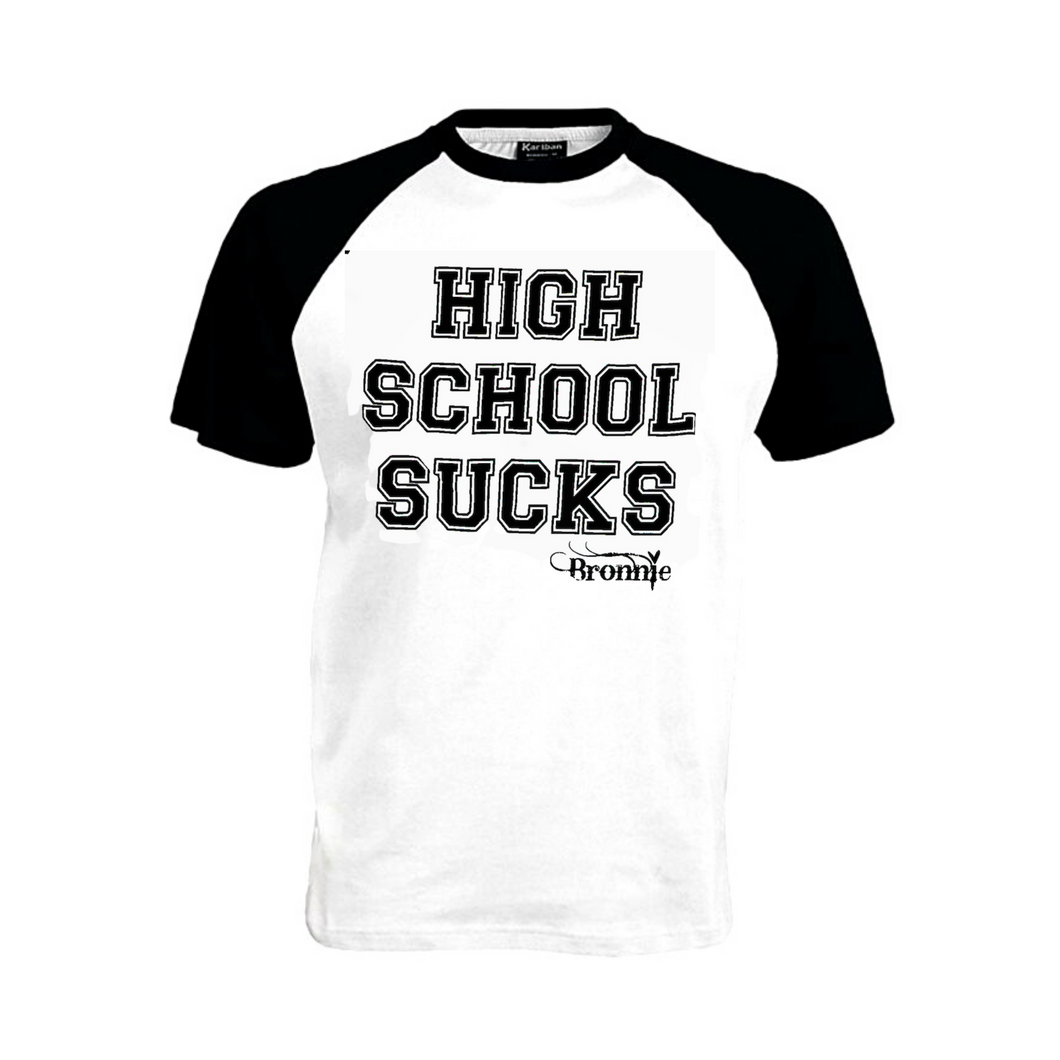 High School Sucks T-Shirt